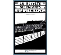 La Révolte des enfants des Vermiraux: Approche d'une économie des secrets (1905-1910)
