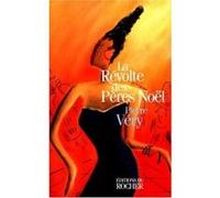 La révolte des Pères Noël Pierre Véry (Auteur)