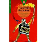 La révolte des poètes pour changer la vie: 150 poèmes inédits