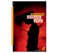 La révolte d'Éva - Elise Fontenaille - Rouergue - broché - Roman adolescent dès 13 ans