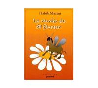 La revolte du 30 fevrier - Habib Mazini - Yomad - broché - Album jeunesse dès 3 ans