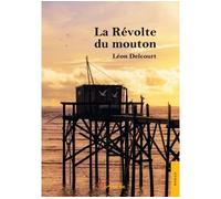 La Révolte du mouton - Léon Delcourt - Jets D'encre - broché - Roman