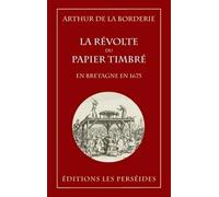 La Révolte du papier timbré en Bretagne en 1675