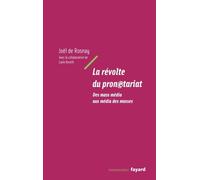 La révolte du pronetariat - Des mass média aux média des masses