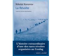 La révolte - Nikolai Kononov - Noir Sur Blanc - broché - Roman