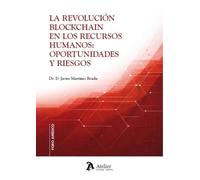 La revolución Blockchain en los recursos humanos: oportunidades y riesgos