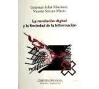 La Revolución Digital Y La Sociedad De La Información - Salvat Martinrey, Guiomar , Serrano Marín, Vicente Salvat Martinrey, Guiomar , Serrano Marín, Vicente (Auteur)