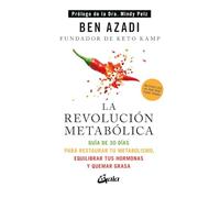 La revolución metabólica: Guía de 30 días para restaurar tu metabolismo, equilibrar tus hormonas y quemar grasa