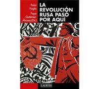 La Revolución Rusa Paso Por Aquí Aa Vv (Auteur)
