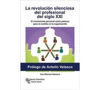 La Revolucion Silenciosa Del Profesional Del Siglo Xxi.El Cr - [Livre en VO] Ana Moreno Romero (Auteur)