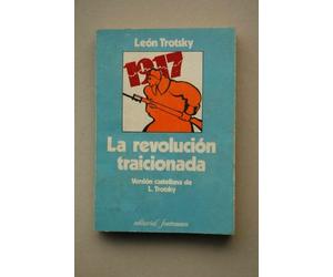 La revolución traicionada: qué es y a donde va la Unión Soviética