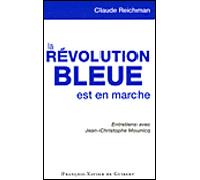 La révolution bleue est en marche - Jean-Christophe Mounicq - F.x. De Guibert - broché - Essai