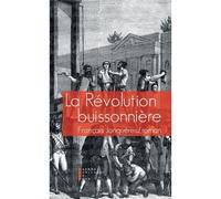 La Révolution Buissonnière Ou La Vie Héroïque De François De Llucia Roman - François Jonqueres - Pierre-Guillaume De Roux - broché - Roman