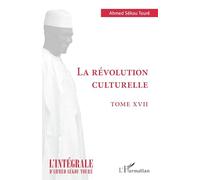 La révolution culturelle: Tome XVII