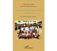 La révolution dans le préscolaire en Afrique Cas de la Guinée-Conakry - Jean Lamanthé Feindouno - L'harmattan - broché - Etude