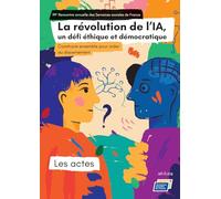 La révolution de l'IA, un défi éthique et démocratique