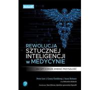 La révolution de l'intelligence artificielle en médecine. Comment le GPT-4 peut changer l'avenir Peter Lee, Carey Goldberg, Isaac Kohane (Buch auf Polnisch)
