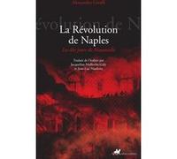 La revolution de naples Alessandro Giraffi (Auteur), Jacqueline Malherbe-Galy (Traduction), Jean-Luc Nardone (Traduction)