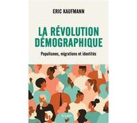 La révolution démographique Eric Kaufmann (Auteur)