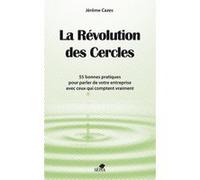 La révolution des cercles Jérôme Cazes (Auteur)