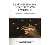 La révolution des constellations familiales - Stephan Schillinger - Les éditions Trédaniel - ebook (ePub) - Essai