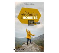 La révolution des hobbits Comment le peuple va reprendre - Philippe de Roux - Escargot - broché - Essai