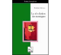 La revolution des montagnes - Frédéric Delorca - Du Cygne Eds - broché - Roman