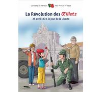 La Révolution des OEillets, 25 avril 1974, le jour de la Liberte