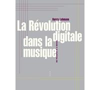La révolution digitale dans la musique: Une philosophie de la musique