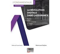 La révolution digitale dans l'assurance Marie-Laure Dreyfuss (Auteur)