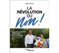 La révolution du non ! Didier Pitelet (Auteur)