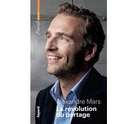 La révolution du partage - Alexandre Mars - Hachette Pluriel Reference - Poche - Etude