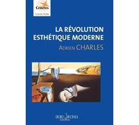 La révolution esthétique moderne