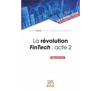 La révolution FinTech : acte 2 Titre provisoire - Régis Bouyala - Revue Banque - broché - Guide