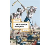 La Révolution française 1787-1804 - 4ème édition - Michel Biard - Armand Colin - broché - Etude
