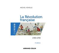 La Révolution française - 3e édition: 1789-1799