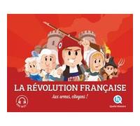 Clémentine V. Baron – La Révolution française: Aux armes citoyens ! – 2nde Ed – Broché