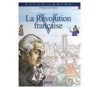 La Révolution française - Collectif - Atlas - broché - Document jeunesse
