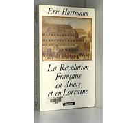 La Révolution française en Alsace et en Lorraine