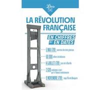 La Révolution française en chiffres et en dates Diane Pradal (Auteur)