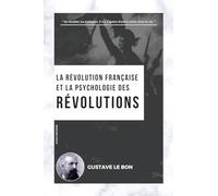La Révolution française et la psychologie des Révolutions