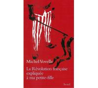 La Révolution française expliquée à ma petite-fille - Michel Vovelle - Seuil - broché - Document jeunesse