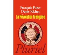 La révolution Française - François Furet - Hachette Pluriel Reference - Poche - Etude