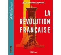 Jean‑Clément Martin – La Révolution française – Essai – Broché – Groupe Eyrolles
