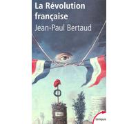 La Révolution française - Jean-Paul Bertaud - Perrin - Poche - Guide