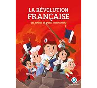 Collectif – La Révolution française : Les débuts de la république – Cartonné – Quelle Histoire