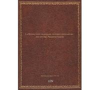 La Révolution française, seconde législature : pot-pourri. Première partie [édition 1791-1792]