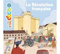 La Révolution Française - Stéphanie Ledu - Milan Eds - cartonné - Document jeunesse