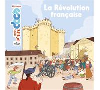 La révolution française - Stéphanie Ledu - Milan Eds - cartonné - Document jeunesse dès 3 ans