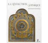La révolution gothique (1130-1190) - Alain Erlande-Brandenburg - Picard - broché - Livre